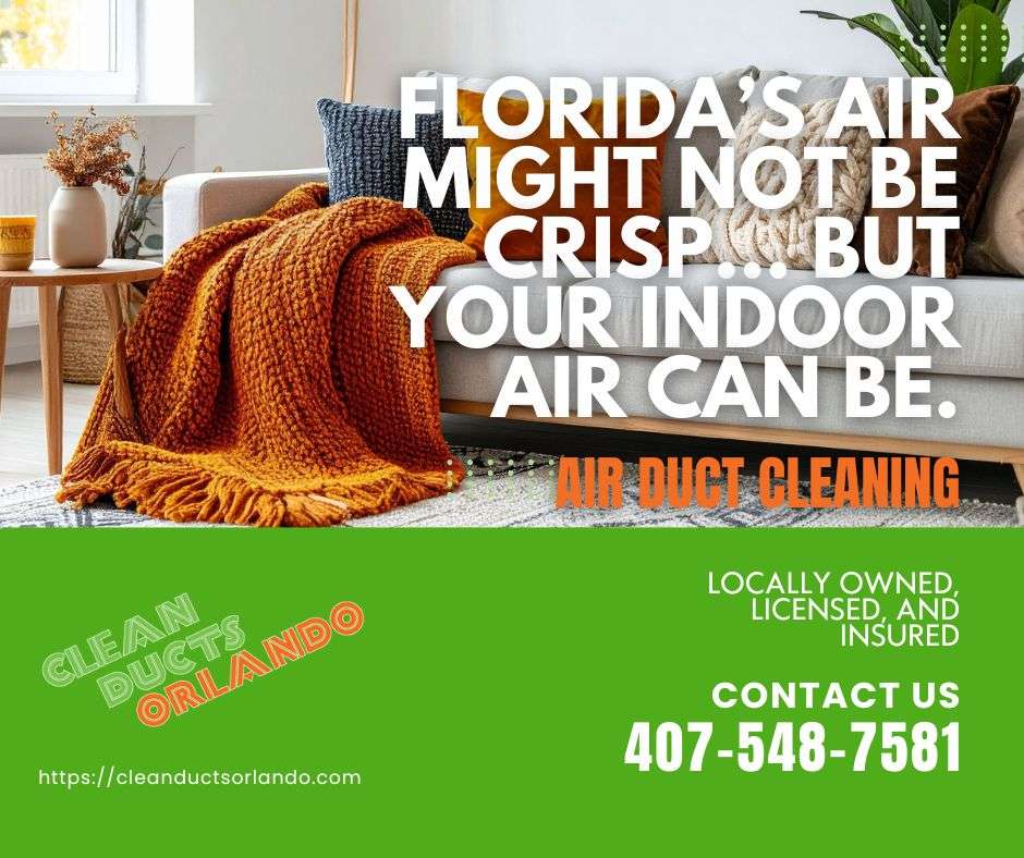air duct cleaning, duct cleaning, vent cleaning, air duct cleaning orlando